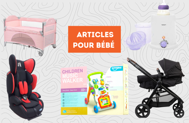 ARTICLES POUR BEBE 